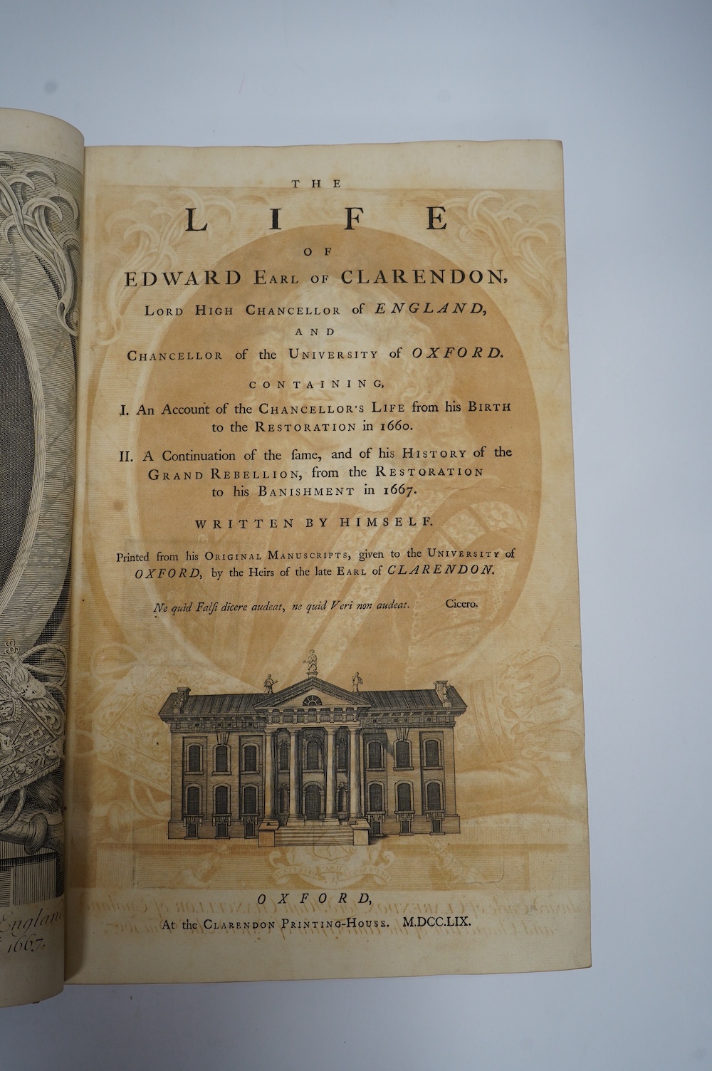 Clarendon, Edward Hyde (Earl of) The Life of Edward Earl of Clarendon ... . Written by Himself ... First Edition. engraved title vignette, portrait frontis., elaborate head and tailpiece decorations, historiated initial